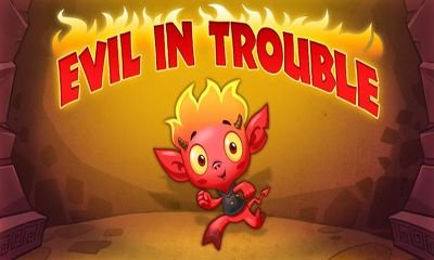 download Evil In Trouble apk